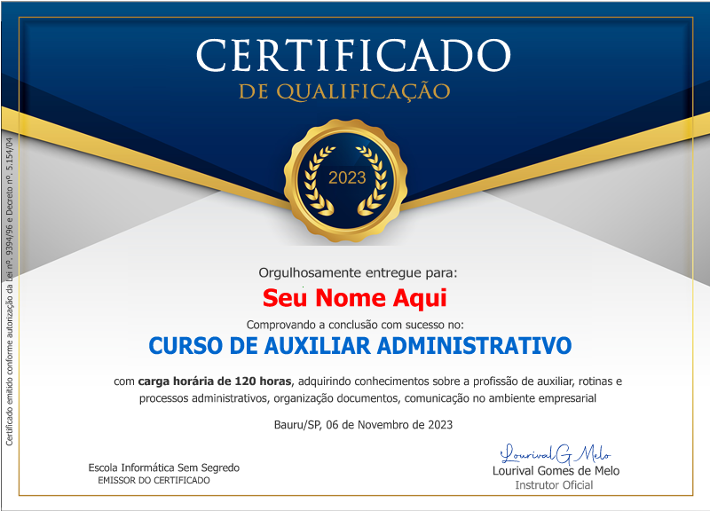 CERTIFICADO DE CONCLUSÃO RECONHECIDO - Curso Online de Auxiliar Administrativo Sem Segredo - Prof Lourival Melo - 2023